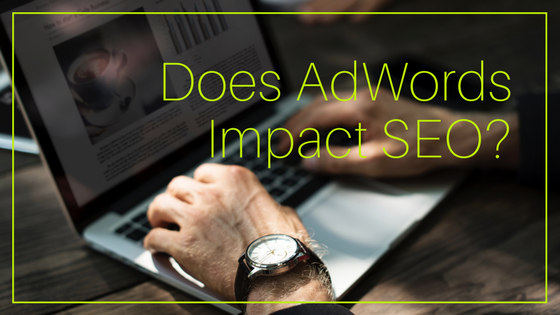 Does Adwords Impact SEO?